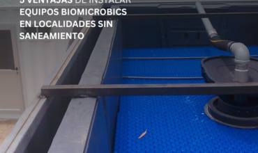 5 Ventajas de Instalar Equipos Biomicrobics en Comunidades