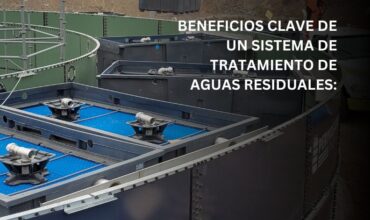 La importancia de contar con un sistema de tratamiento de aguas residuales en la industria y locales comerciales.